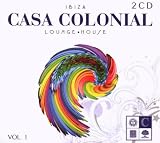 Ibiza Casa Colonial Lounge-House Vol.1