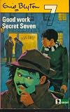 Good Work, Secret Seven (Knight Books)