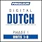Dutch Phase 1, Unit 01-05: Learn to Speak and Understand Dutch with Pimsleur Language Programs
