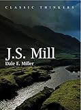 J. S. Mill : moral, social and political thought