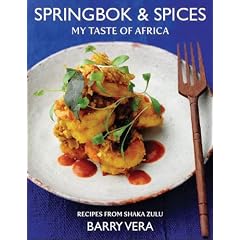 Springbok & Spices: My Taste of Africa: Recipes from Shaka Zulu (Incorrect)