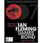 For Your Eyes Only: Ian Fleming and James Bond
