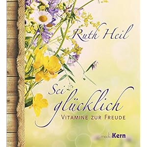 Sei glücklich: Vitamine zur Freude