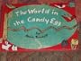 The World in the Candy Egg