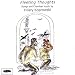 Thought Chamber-Fleeting Thoughts: Songs and Chamber Music by Hilary Koprowski