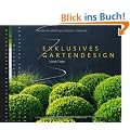 Exklusives Gartendesign - Spektakul�re Privatg�rten