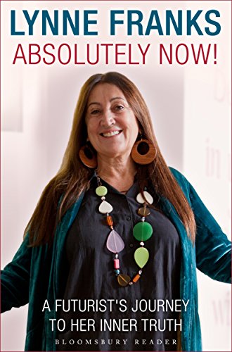 Absolutely Now!: A Futurist's Journey to Her Inner Truth