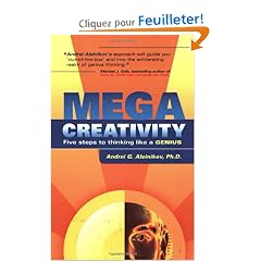 Megacreativity: 5 Steps to Thinking Like a Genius