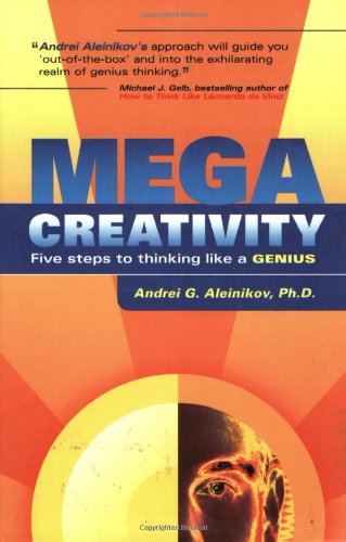 megacreativity 5 steps to thinking like a genius