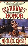 Warriors Honor (The last warriors)