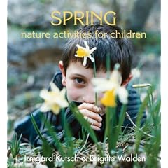 Spring Nature Activities for Children (Nature Activites for Children)