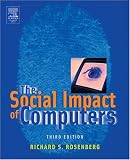The Social Impact of Computers, Third Edition