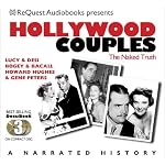 Hollywood Couples: Lucy & Desi, Bogey & Bacall, Howard Hughes & Jean Peters (The Docubook Series) book cover