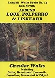 Around Looe, Polperro & Liskeard : Circular walks
