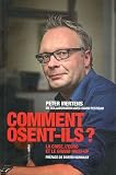 Comment osent-ils ?