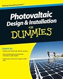 Photovoltaic Design & Installation For Dummies (For Dummies (Math & Science))