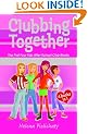 Clubbing Together: The First Four Fab After School Club Books (After School Club Omnibus)