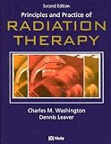 Principles and Practice of Radiation Therapy (PRINCIPLES AND PRACTICE OF RADIATION THERAPY)