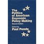 The Politics of American Economic Policy Making