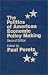 The Politics of American Economic Policy Making