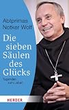Produkt-Bild: Die sieben S&auml;ulen des Gl&uuml;cks: Tugenden f&uuml;r das Leben (HERDER spektrum)