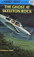The Ghost at Skeleton Rock (Hardy Boys, Book 37)