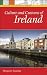 Culture and Customs of Ireland (Culture and Customs of Europe)