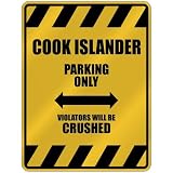  COOK ISLANDER PARKING ONLY VIOLATORS WILL BE CRUSHED  PARKING SIGN COUNTRY COOK ISLANDS