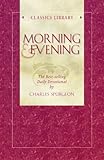 Morning and evening: Daily readings / Charles Haddon Spurgeon