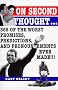On Second Thought: 365 Of the Worst Promises, Predictions, and Pronouncements Ever Made!: 365 Promises, Predictions and Pronouncements That Never Should Have Been Made