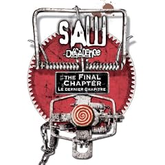 Saw: The Final Chapter (Decadence: Le Dernier Chapitre)