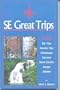 SE great trips: Day trips & vacation trips in the Southeast
