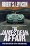 The James Dean Affair: A Neil Gulliver & Stevie Marriner Novel