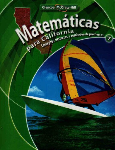 Matematicas Para California: Conceptos, Destrezas, Y Resolucion De Problemas 7