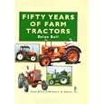 Fifty Years of Farm Tractors by Brian Bell