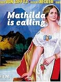Mathilda is calling - Erinnerung als Zukunft. - Ralf Beil
