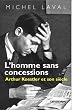 L'homme sans concessions : Arthur Koestler et son si�cle