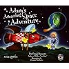Adams Amazing Space Adventure: Adams Amazing Adventures (Adams Adventure Book No 2)