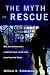 The Myth of Rescue: Why the Democracies Could Not Have Saved More Jews from the Nazis