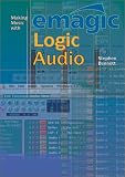 Making Music with Emagic Logic Audio