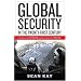 Global Security in the Twenty-first Century: The Quest for Power and the Search for Peace