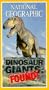 National Geographic's Dinosaur Giants: Found [VHS]