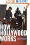 How Hollywood Works