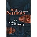 Die zweite Aufkl�rung. Vom 18. ins 21. Jahrhundert