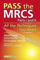 Pass the MRCS: All the Techniques You Need (MRCS Study Guides)