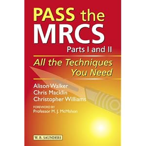 Pass the MRCS: All the Techniques You Need (MRCS Study Guides)