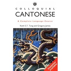Colloquial Cantonese: A Complete Language Course (Colloquial Series)