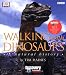 Walking with Dinosaurs: A Natural History