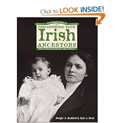 A Genealogist's Guide to Discovering Your Irish Ancestors: How to Find and Record Your Unique Heritage