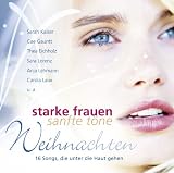 Starke Frauen-Sanfte T&ouml;ne,Weihnachten